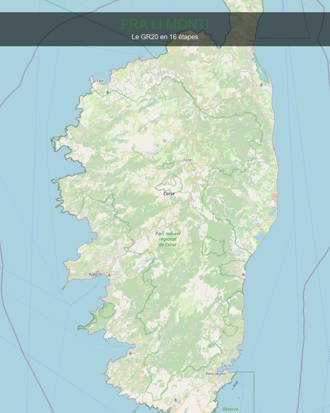 Animation du parcours GR20 en Corse - 16 étapes de Calenzana à Conca